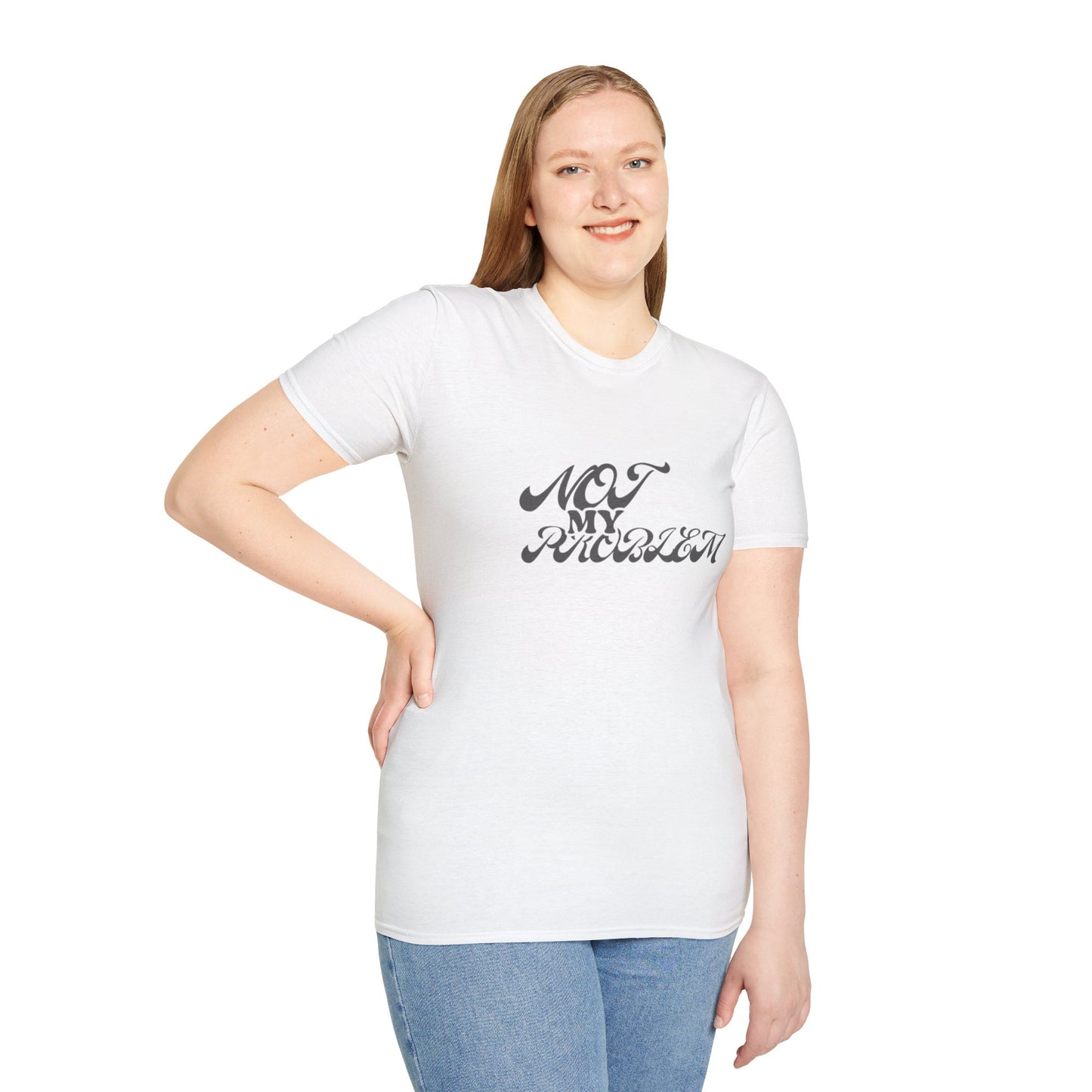 NO PROBLEM T-Shirt -UNISEX SOFTSTYLE TEE