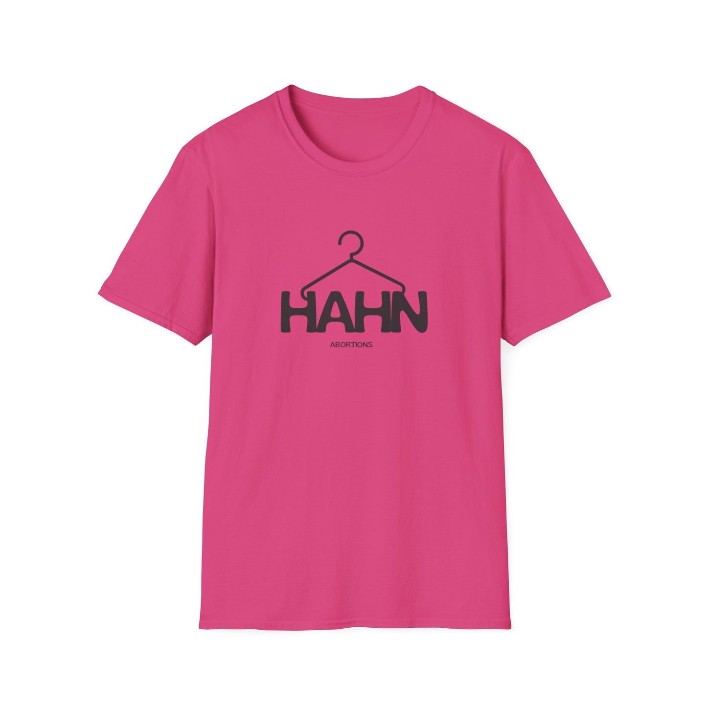 HAHN Abortions Graphic Tee - UNISEX SOFTSTYLE TEE