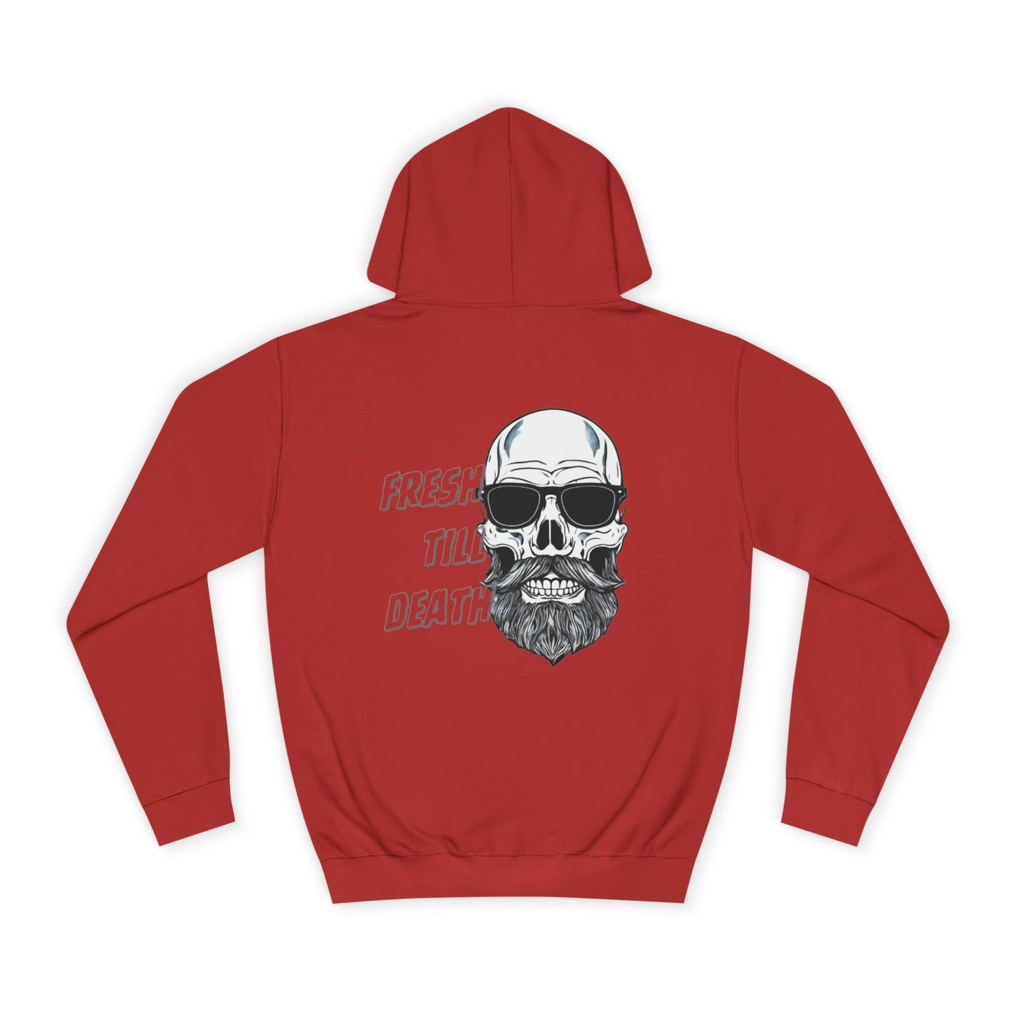 'FRESH TILL DEATH' - Baldy - UNISEX COLLEGE HOODIE
