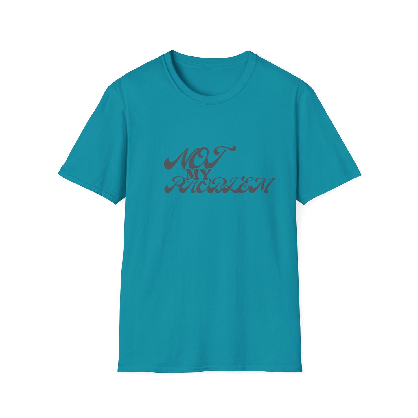 NO PROBLEM T-Shirt -UNISEX SOFTSTYLE TEE
