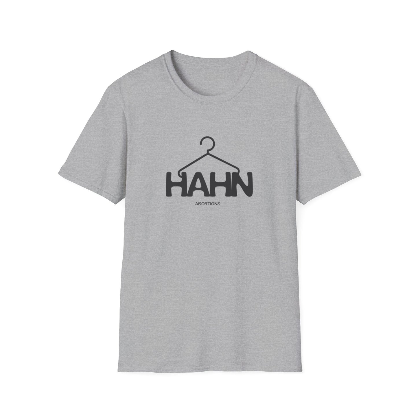 HAHN Abortions Graphic Tee - UNISEX SOFTSTYLE TEE