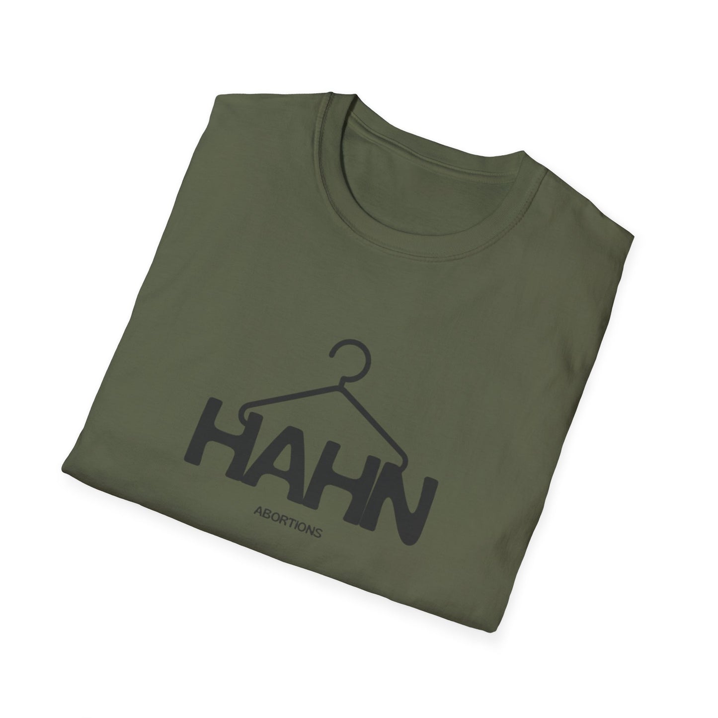 HAHN Abortions Graphic Tee - UNISEX SOFTSTYLE TEE