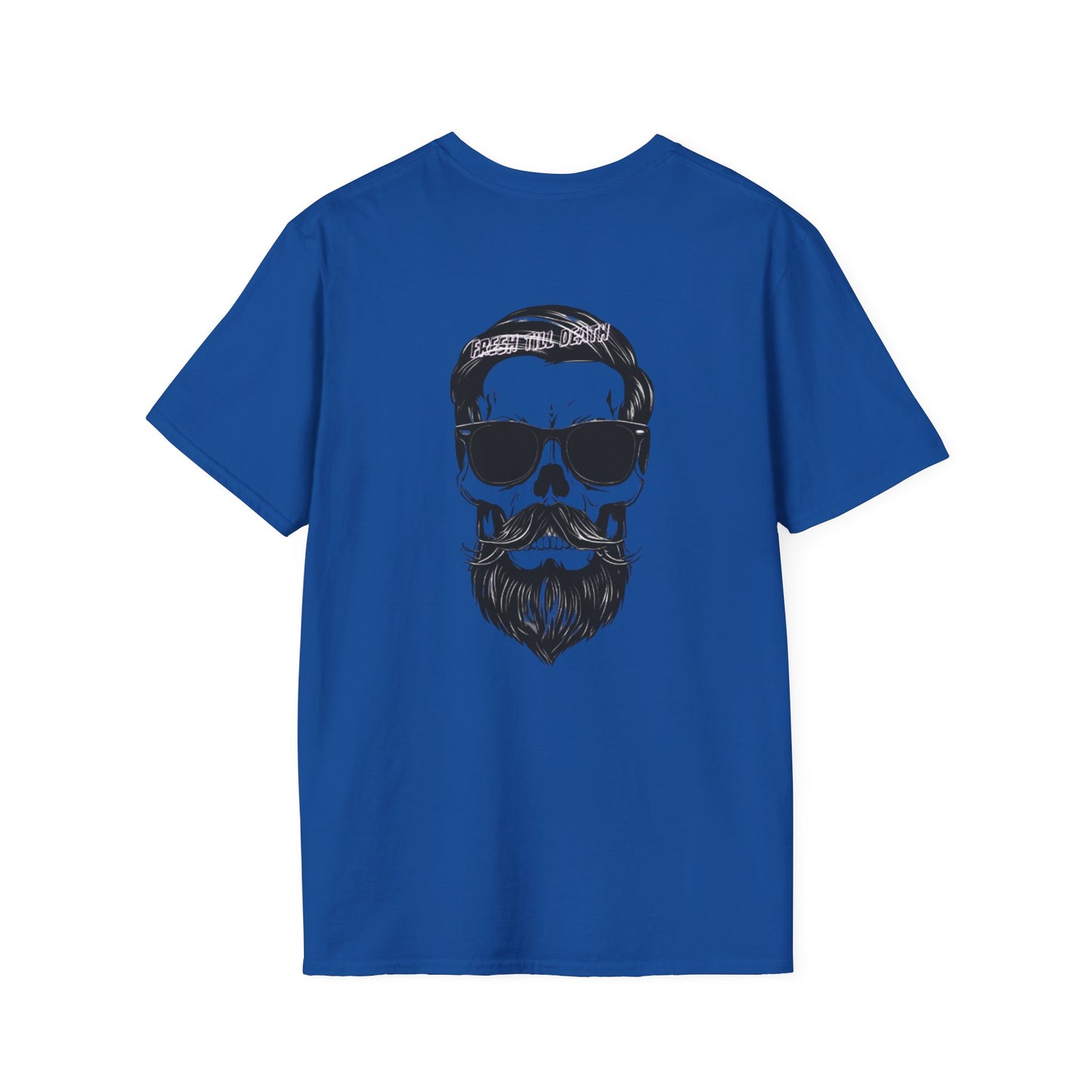 'FRESH TILL DEATH' - Stylin' - UNISEX SOFTSTYLE TEE