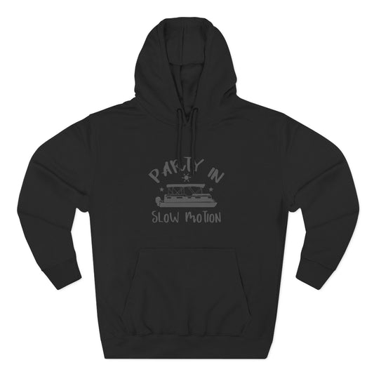 PARTY IN SLOW MOTION - THREE PANEL FLEECE HOODIE