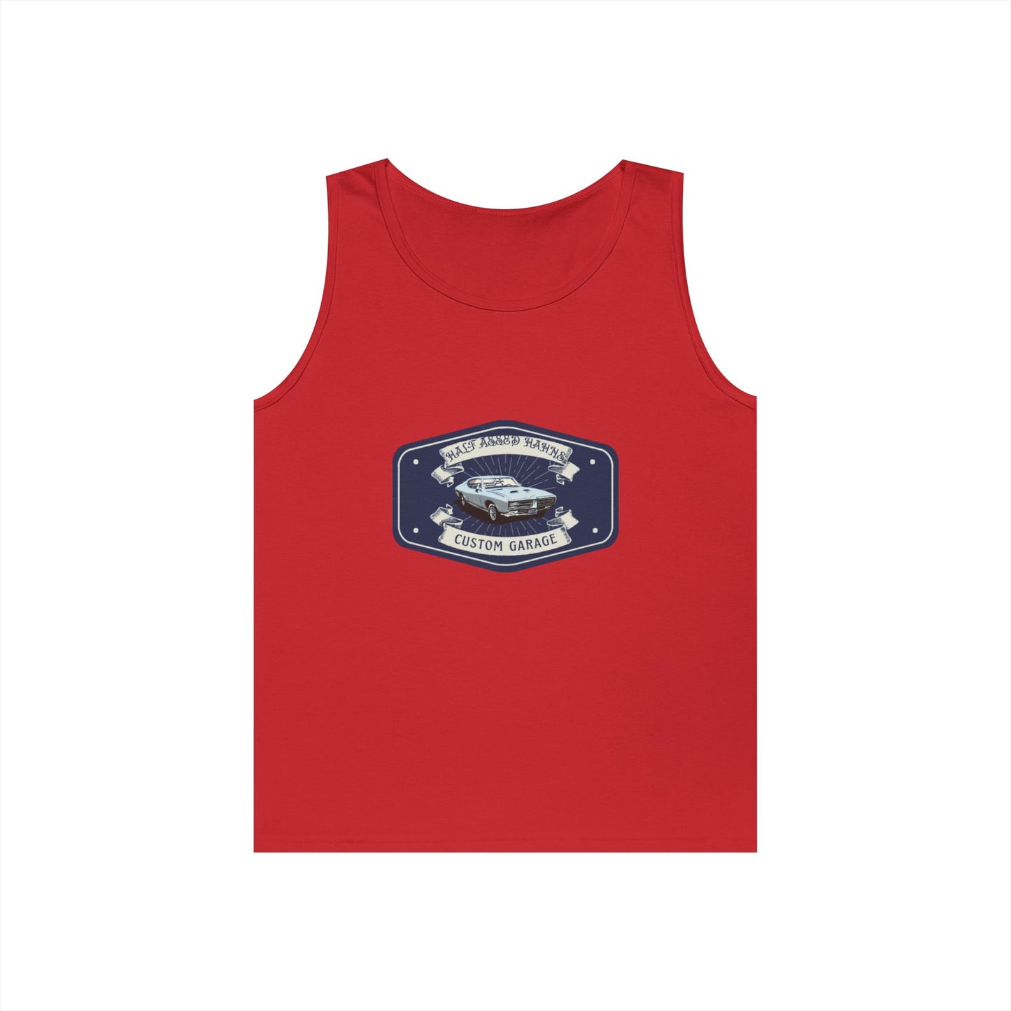'HALF ASSED HAHNS' CUSTOM GARAGE - UNISEX HEAVY COTTON TANK TOP