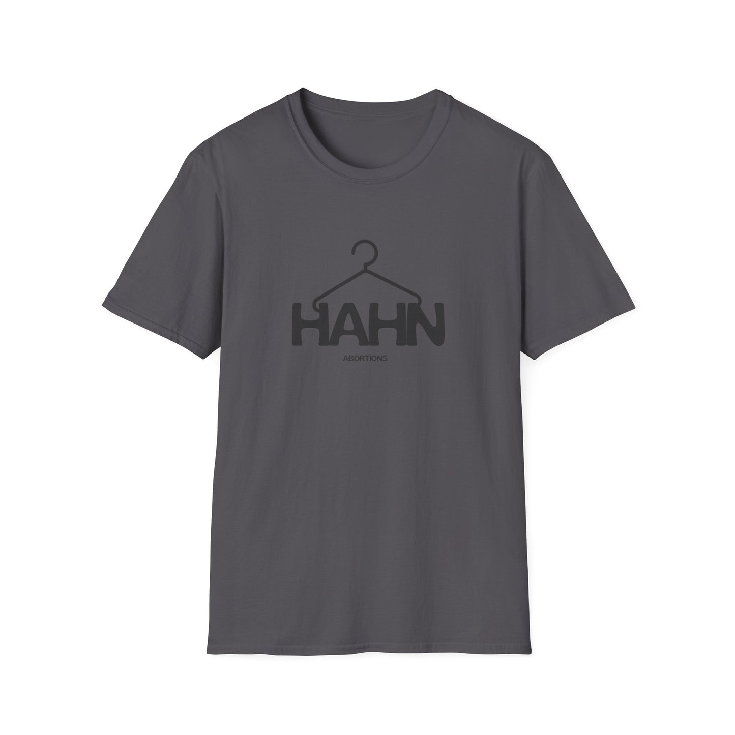 HAHN Abortions Graphic Tee - UNISEX SOFTSTYLE TEE