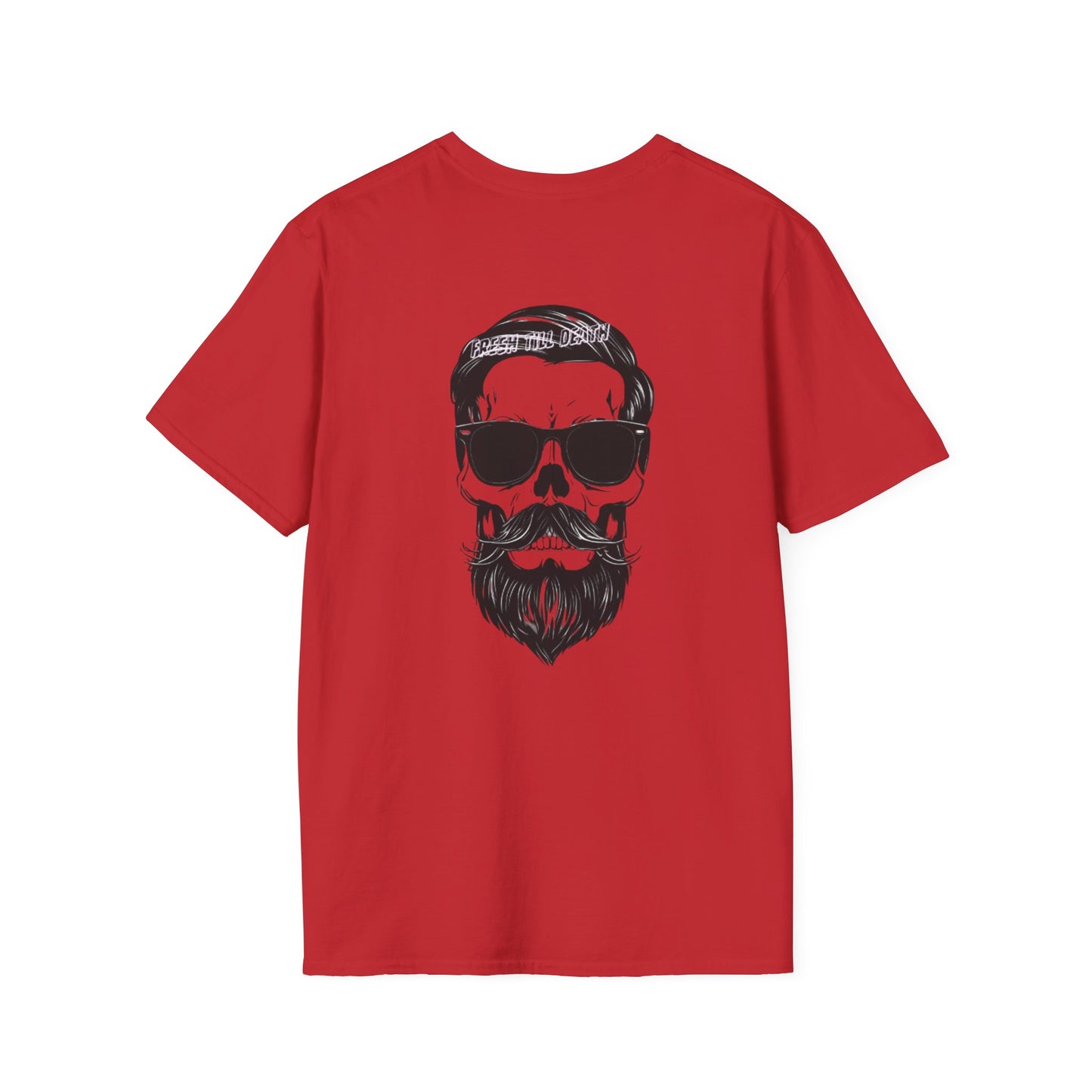 'FRESH TILL DEATH' - Stylin' - UNISEX SOFTSTYLE TEE