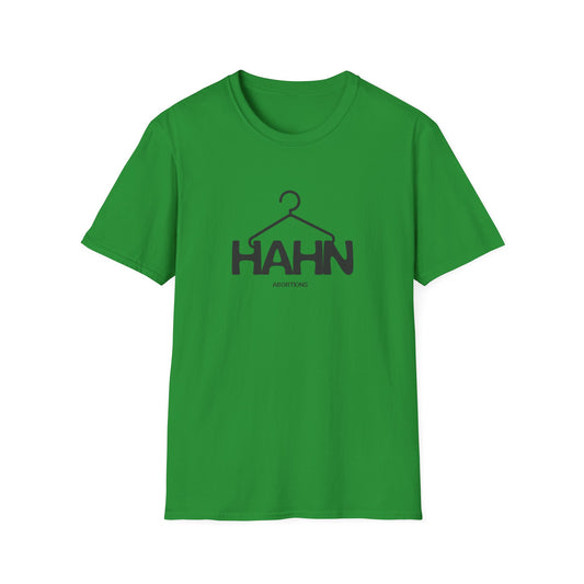 HAHN Abortions Graphic Tee - UNISEX SOFTSTYLE TEE