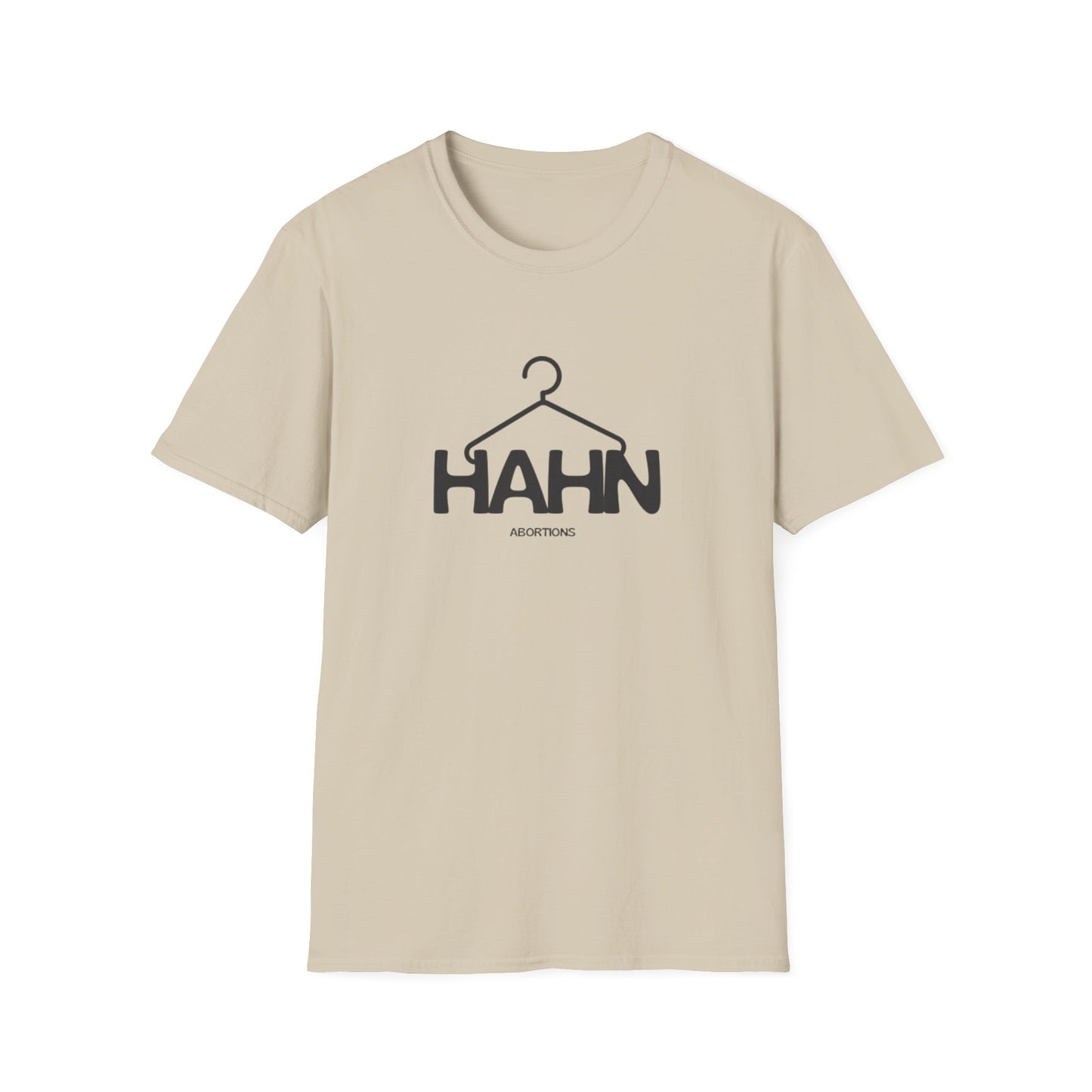 HAHN Abortions Graphic Tee - UNISEX SOFTSTYLE TEE
