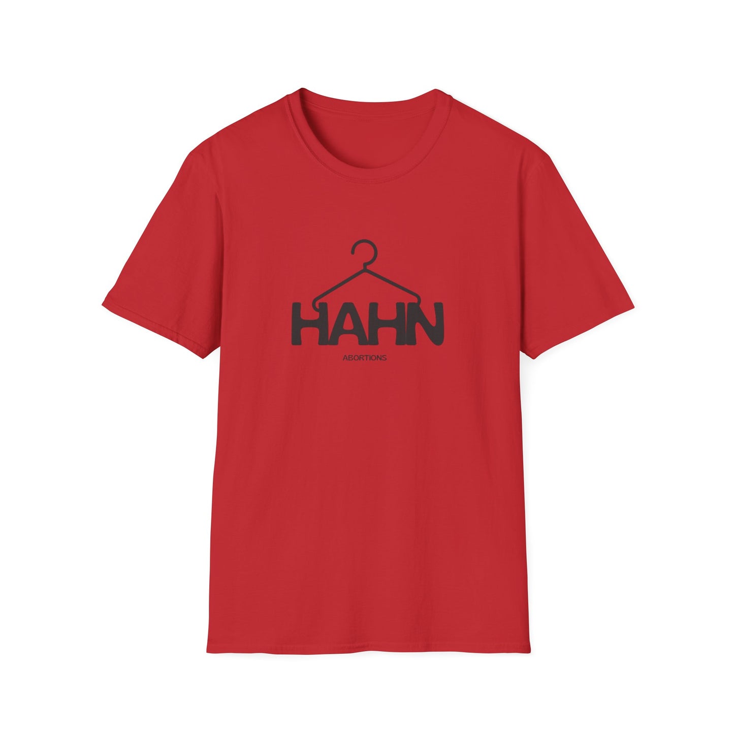 HAHN Abortions Graphic Tee - UNISEX SOFTSTYLE TEE